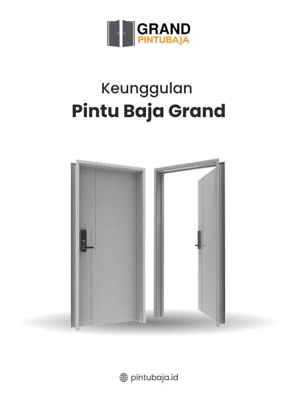 Kelebihan Menggunakan Pintu Baja Grand