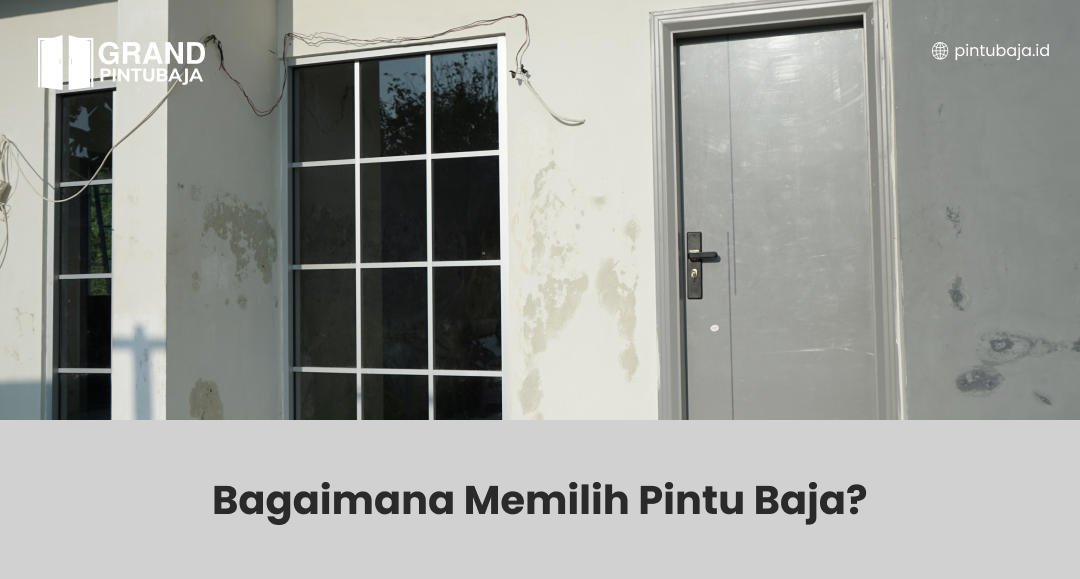 Bagaimana Memilih Pintu Baja