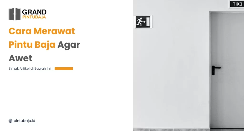 Cara Merawat Pintu Baja Agar Awet
