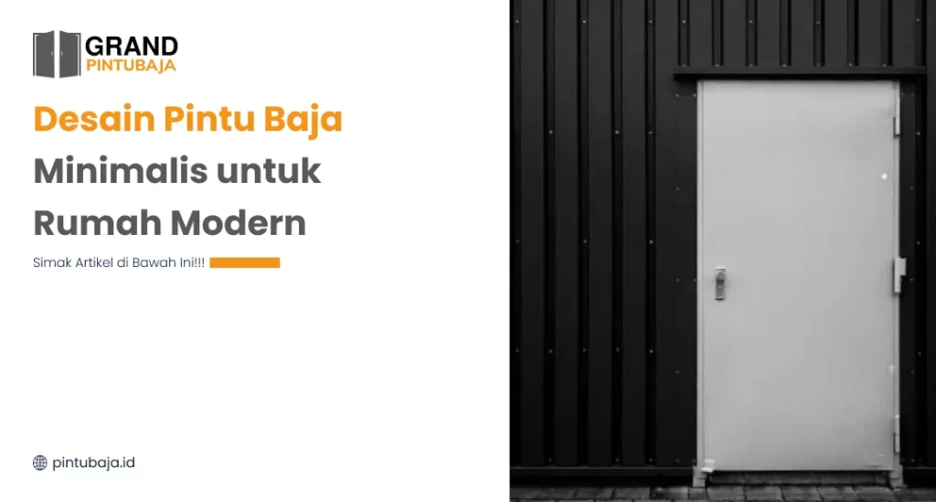 Desain Pintu Baja Minimalis untuk Rumah Modern
