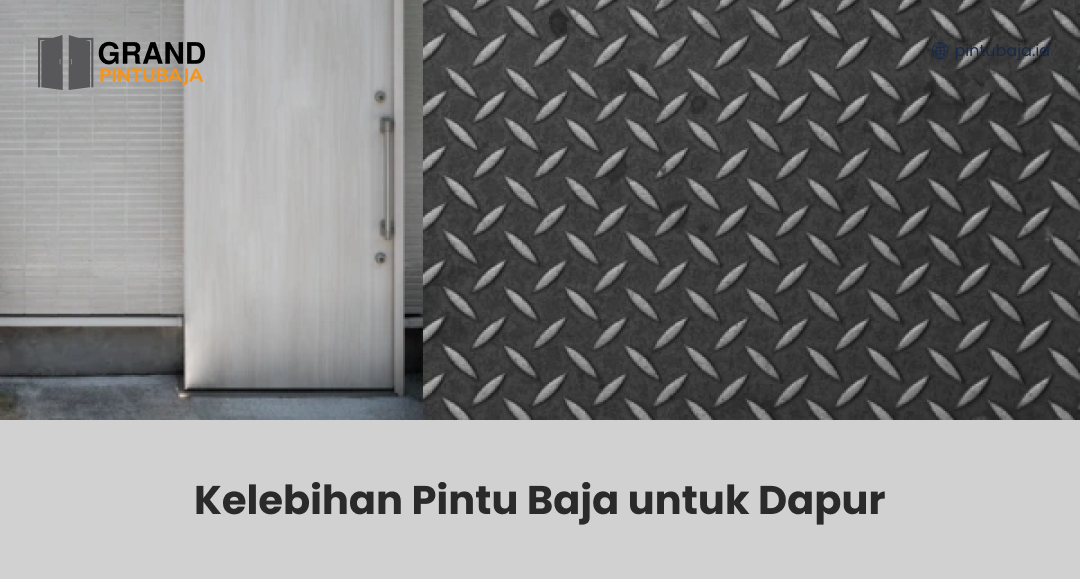 Kelebihan Pintu Baja untuk Dapur