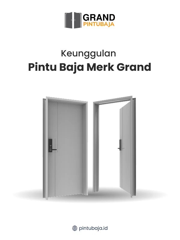 Keunggulan Pintu Baja Merk Grand