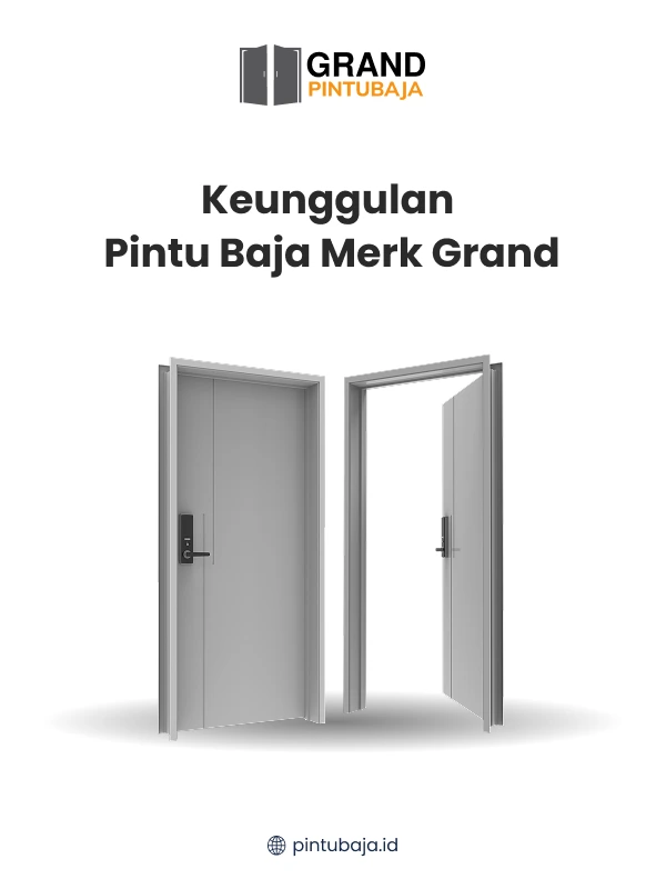 Keunggulan Pintu Baja Merk Grand
