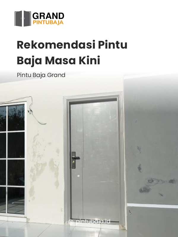 Rekomendasi Pintu Baja Masa Kini