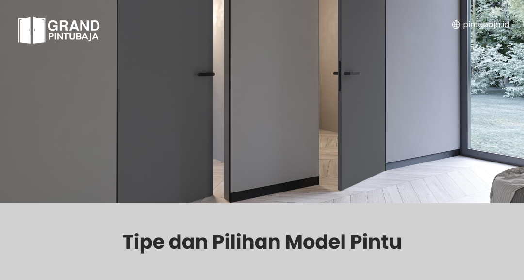 Tipe dan Pilihan Model Pintu