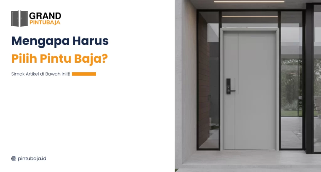 Mengapa Pilih Pintu Baja
