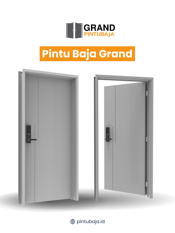 Pintu Baja Grand, Kuat Dan Tahan Cuaca Ekstrem