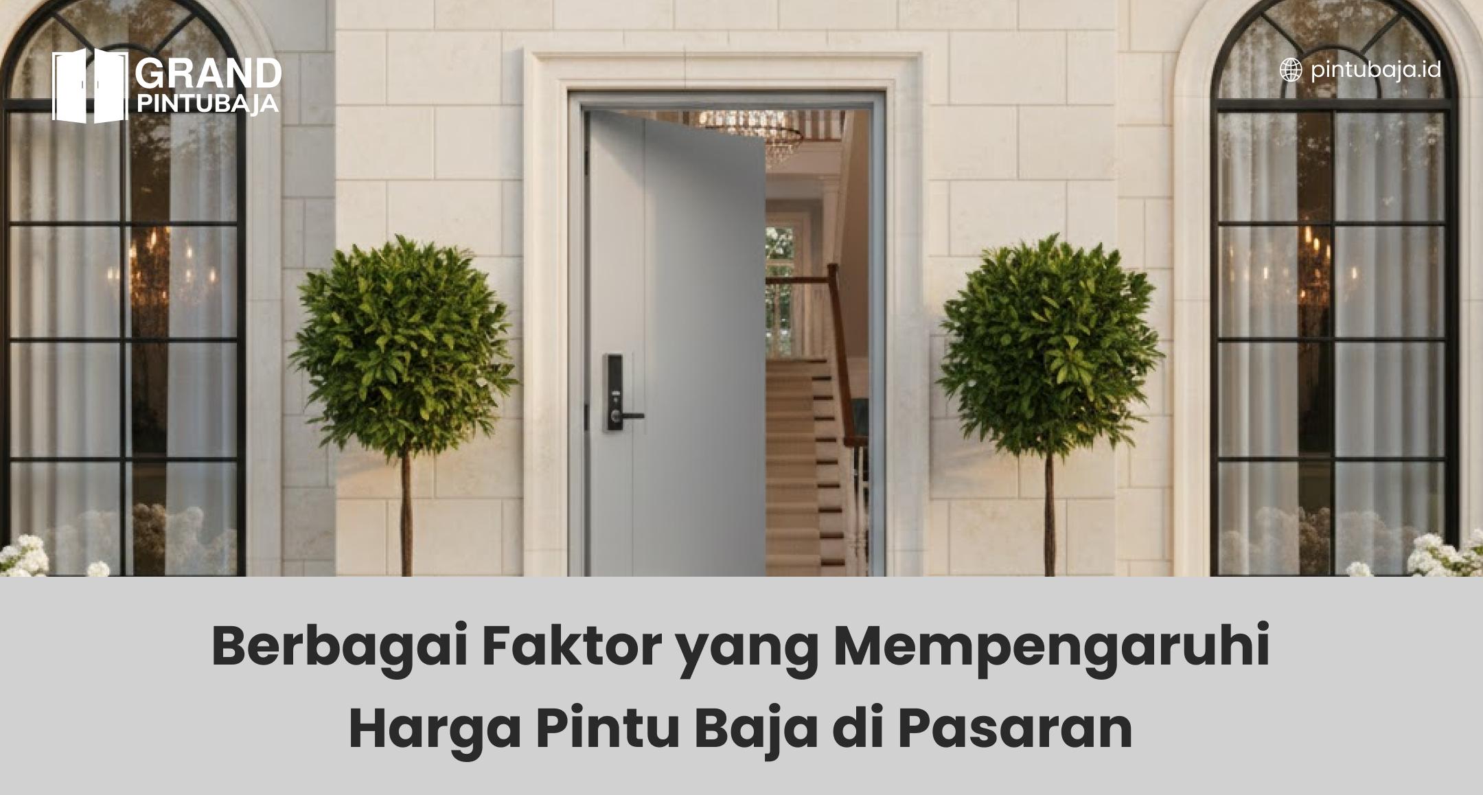 Berbagai Faktor yang Mempengaruhi Harga Pintu Baja di Pasaran