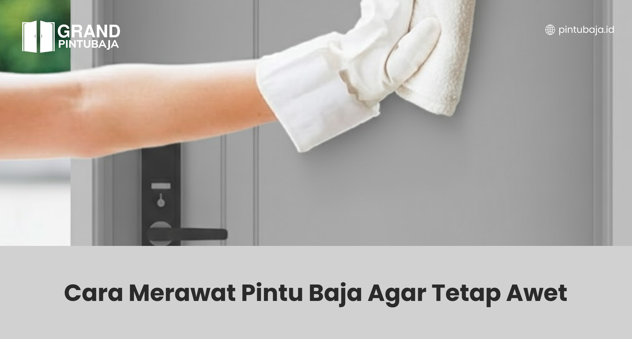 Cara Merawat Pintu Baja Agar Tetap Awet