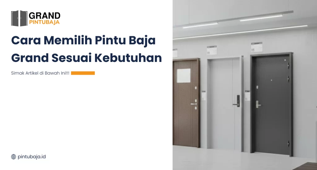 Cara Memilih Pintu Baja Grand