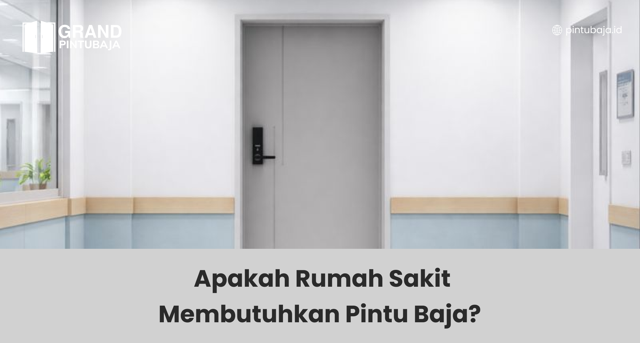 Apakah Rumah Sakit Membutuhkan Pintu Baja