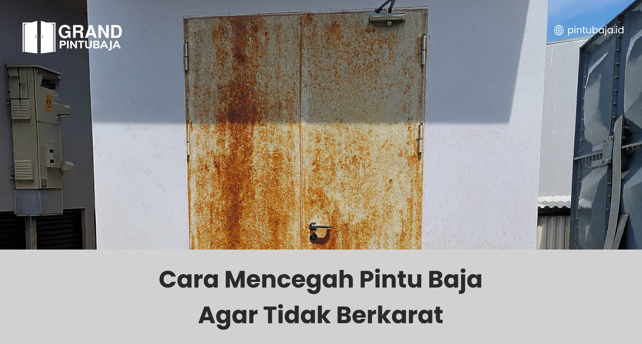 Cara Mencegah Pintu Baja Agar Tidak Berkarat