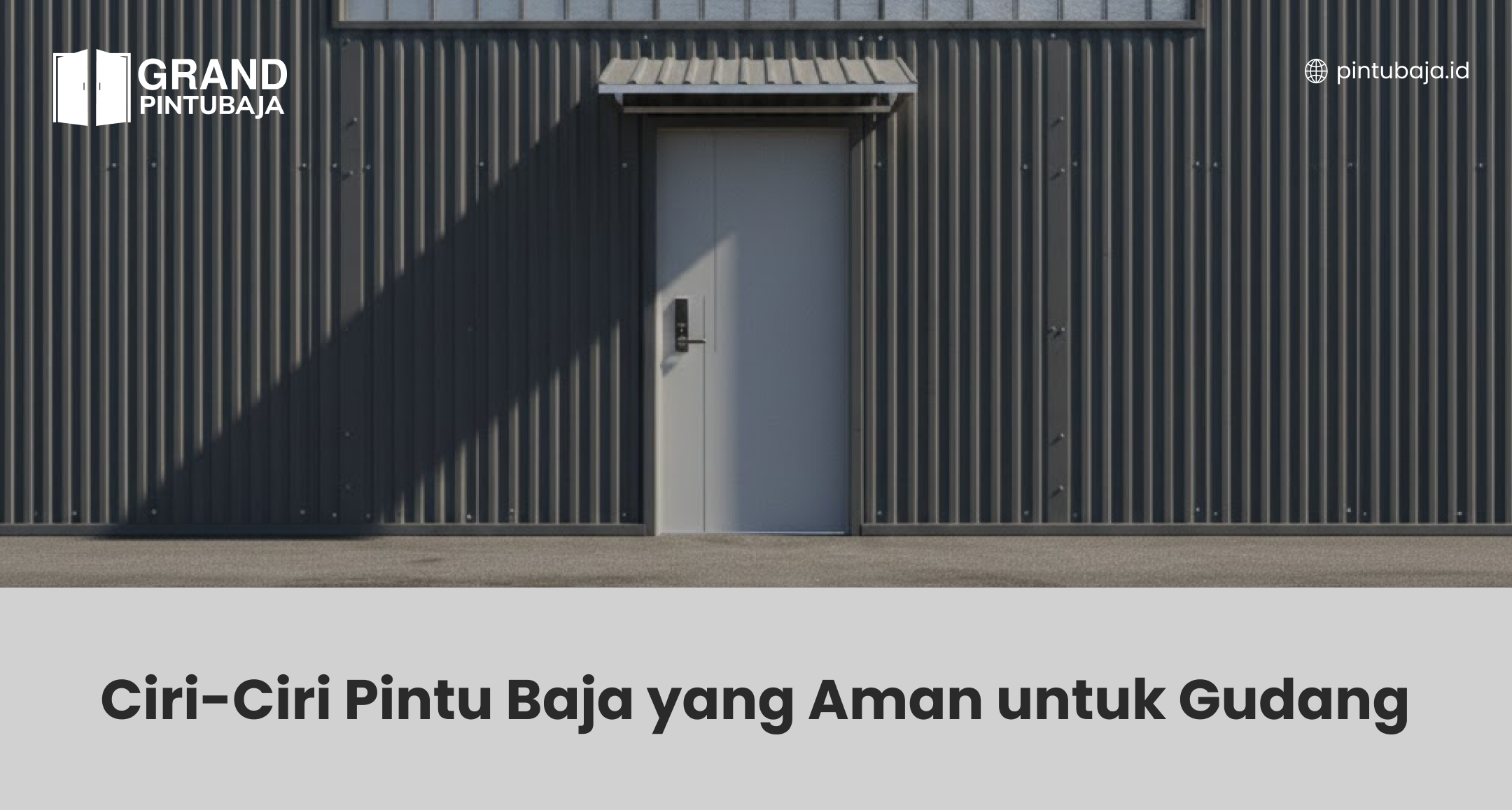 Ciri-Ciri Pintu Baja yang Aman untuk Gudang