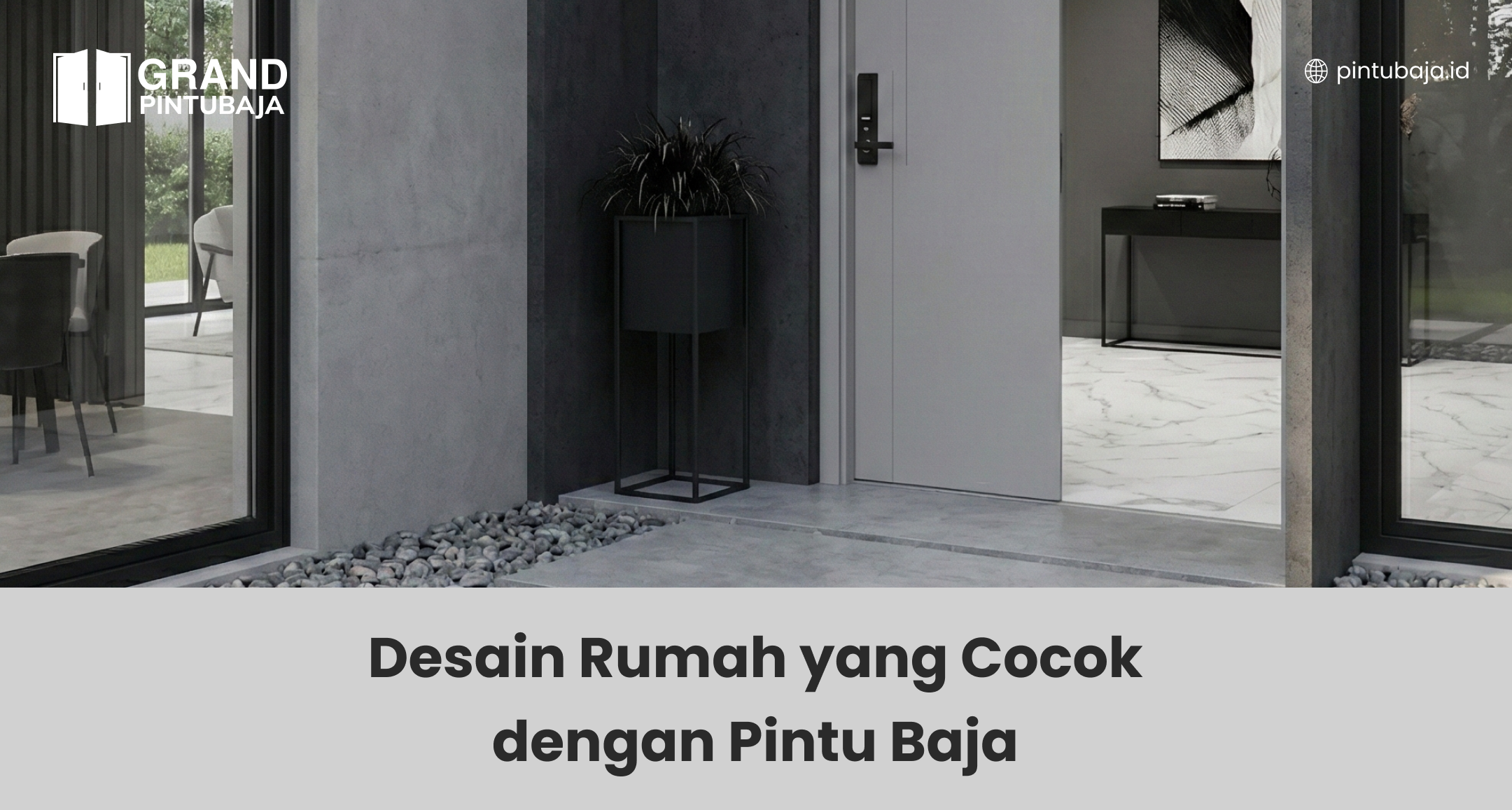 Desain Rumah yang Cocok dengan Pintu Baja
