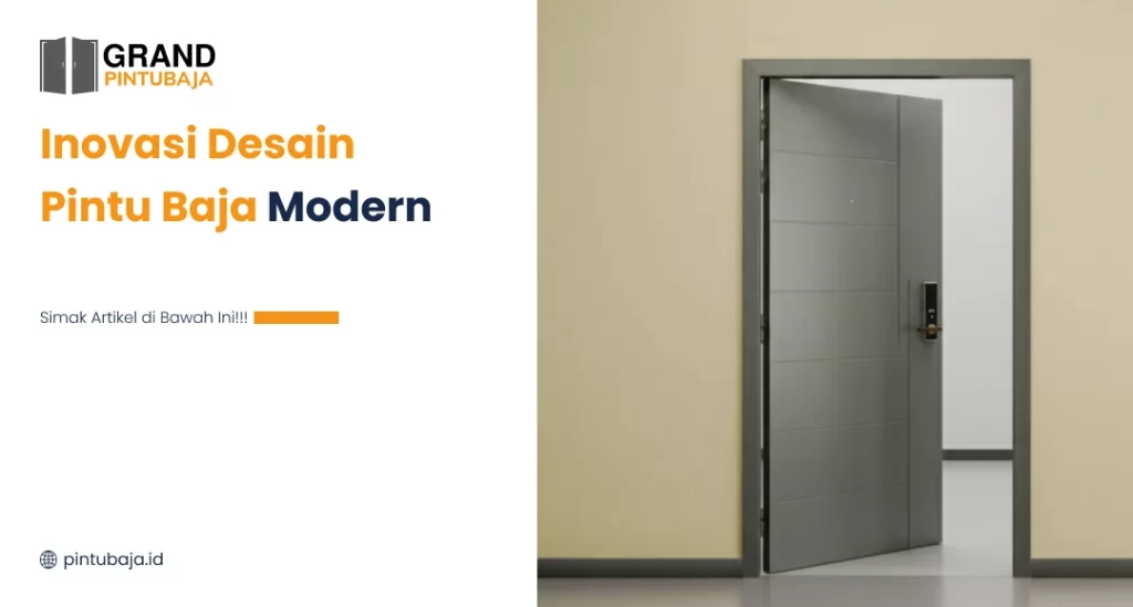Inovasi Desain Pintu Baja Modern