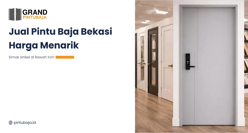 Jual Pintu Baja Bekasi Harga Menarik