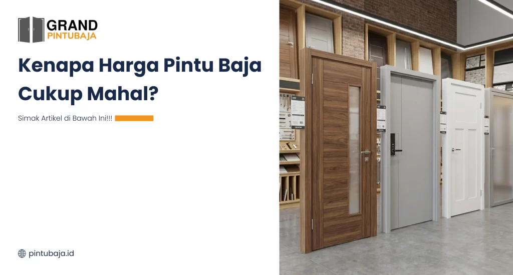 Kenapa Harga Pintu Baja Cukup Mahal