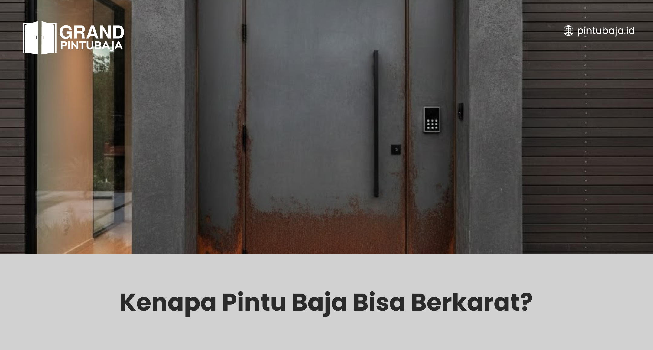 Kenapa Pintu Baja Bisa Berkarat?