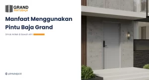 Manfaat Menggunakan Pintu Baja Grand
