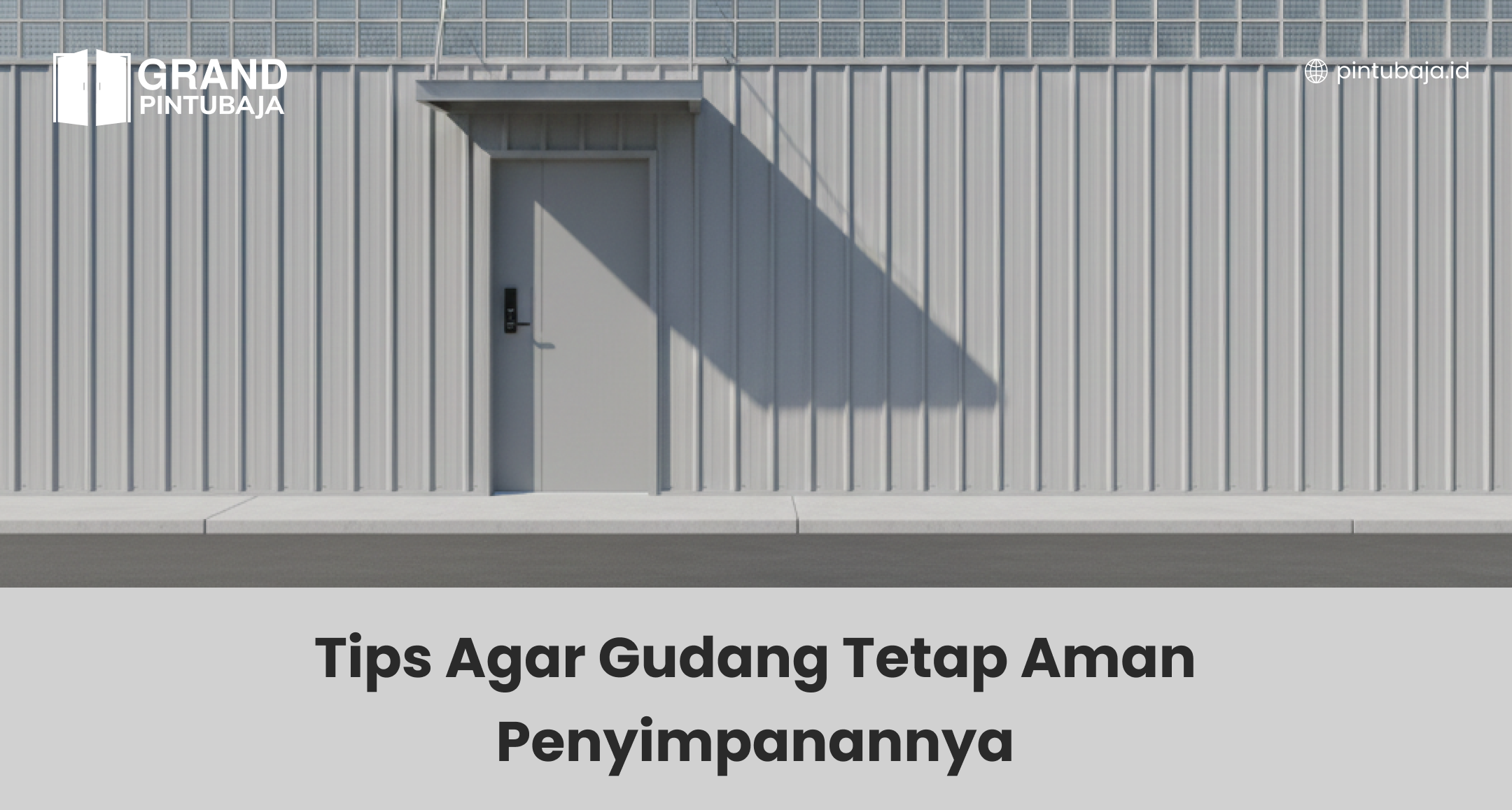 Tips Agar Gudang Tetap Aman Penyimpanannya
