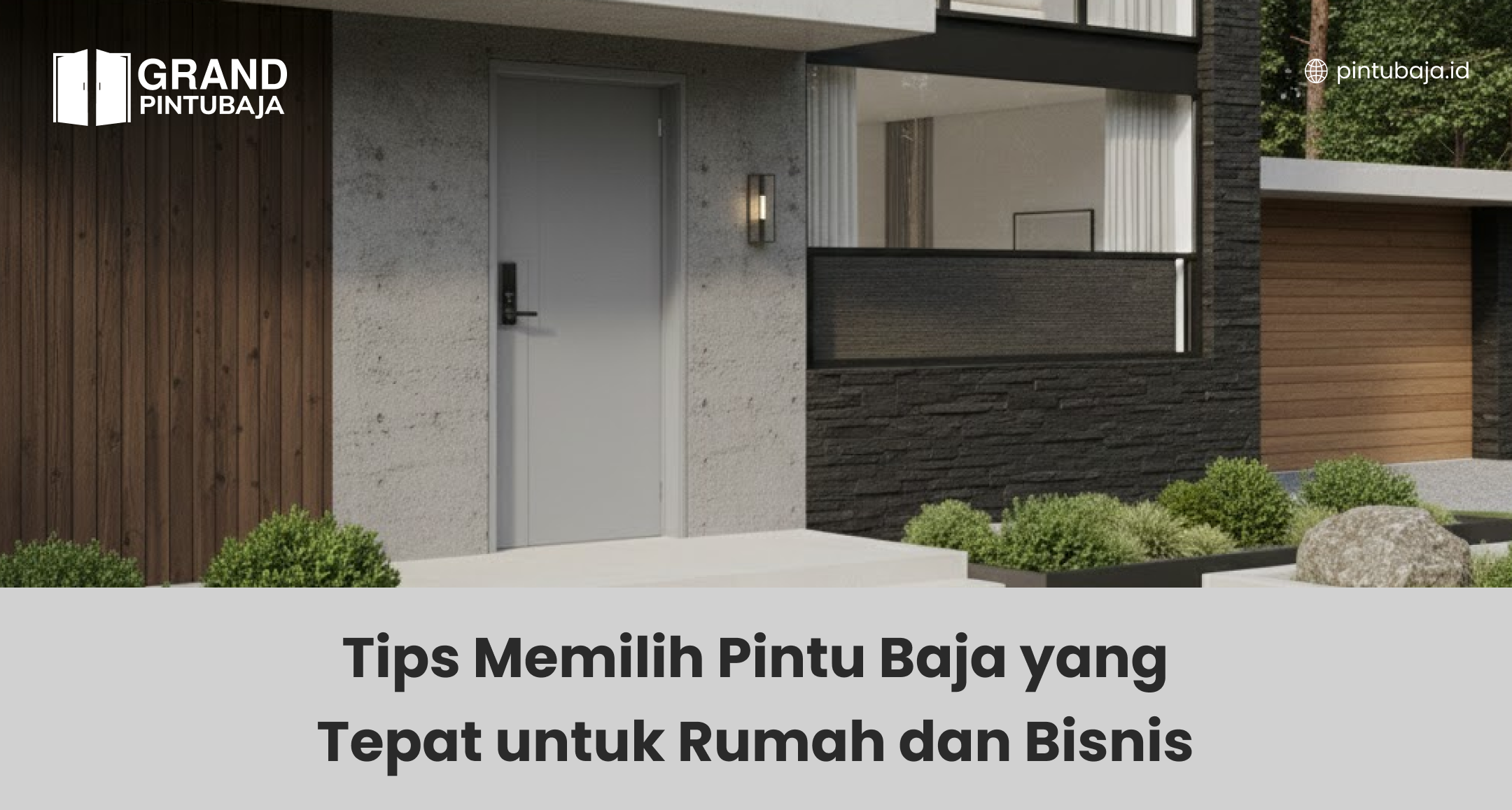 Tips Memilih Pintu Baja yang Tepat untuk Rumah dan Bisnis