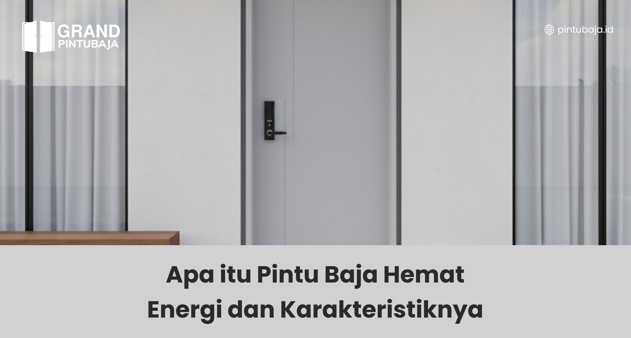 Apa itu Pintu Baja Hemat Energi dan Karakteristiknya