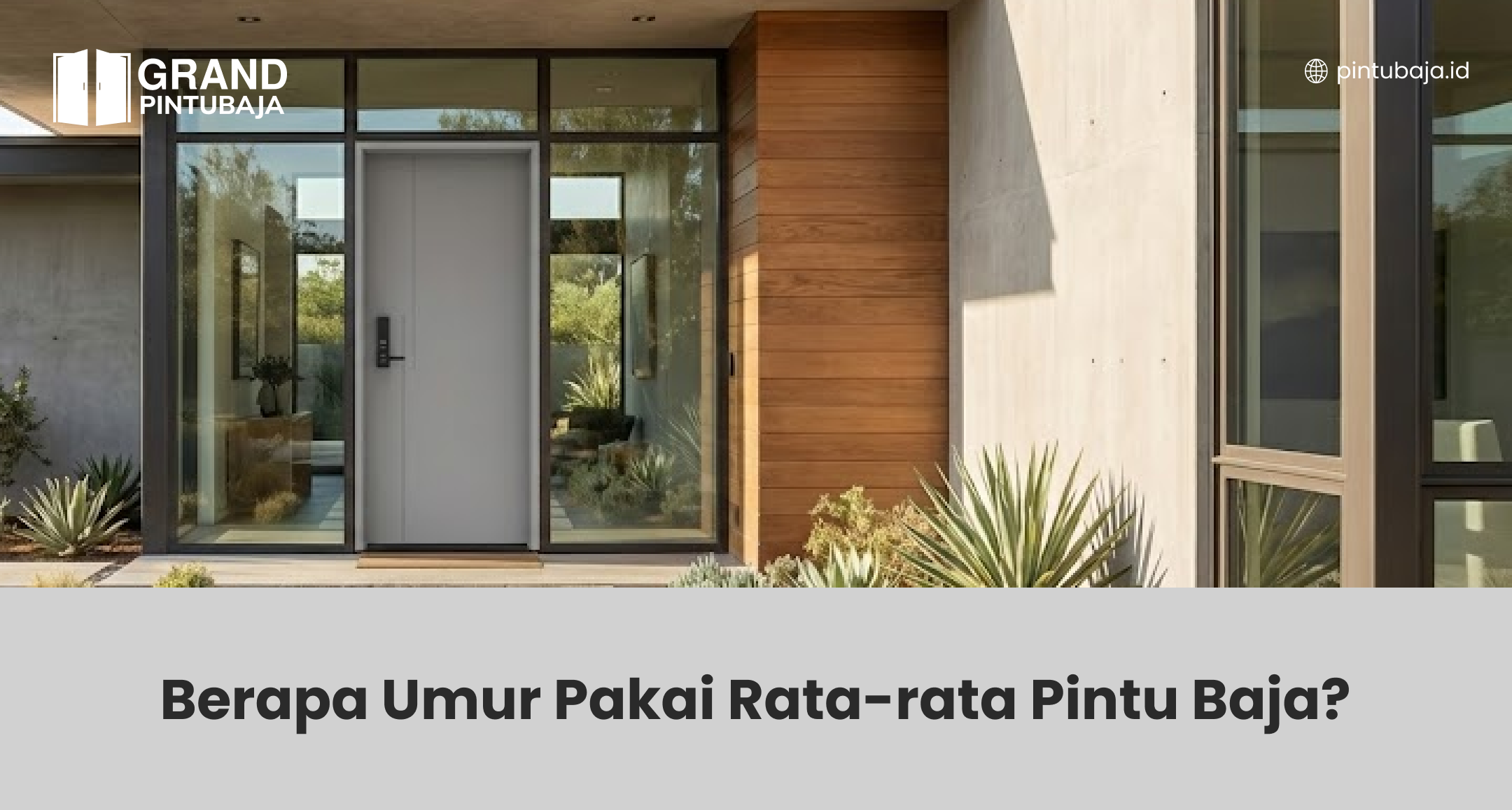 Berapa Umur Pakai Rata-rata Pintu Baja