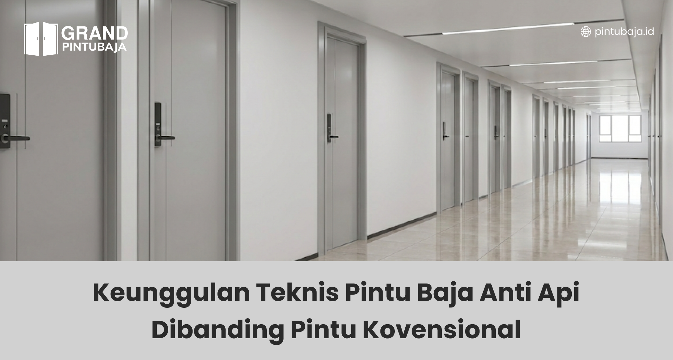 Keunggulan Teknis Pintu Baja Anti Api Dibanding Pintu Kovensional