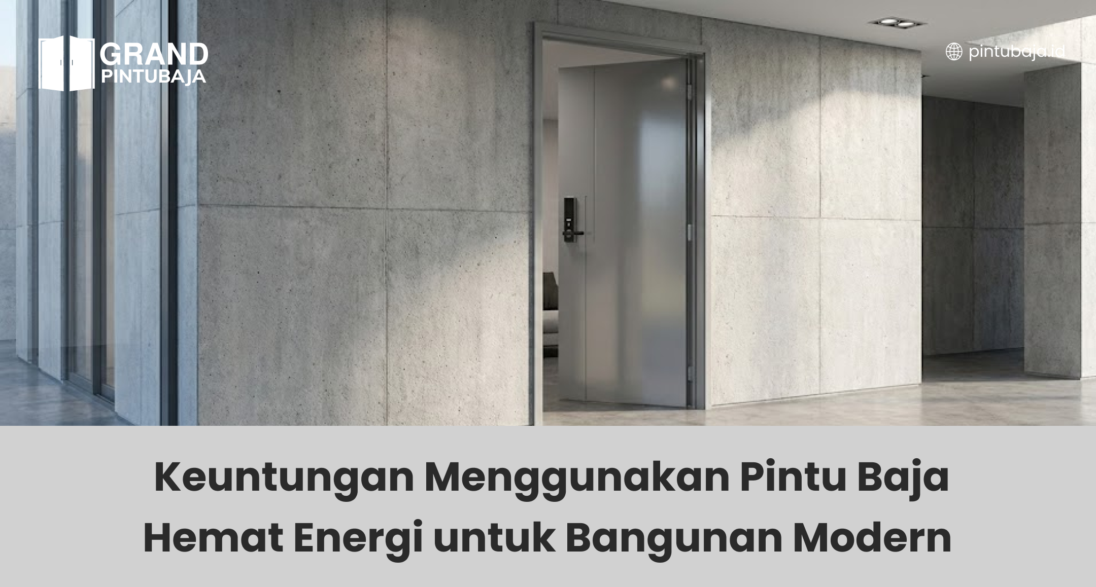 Keuntungan Menggunakan Pintu Baja Hemat Energi untuk Bangunan Modern