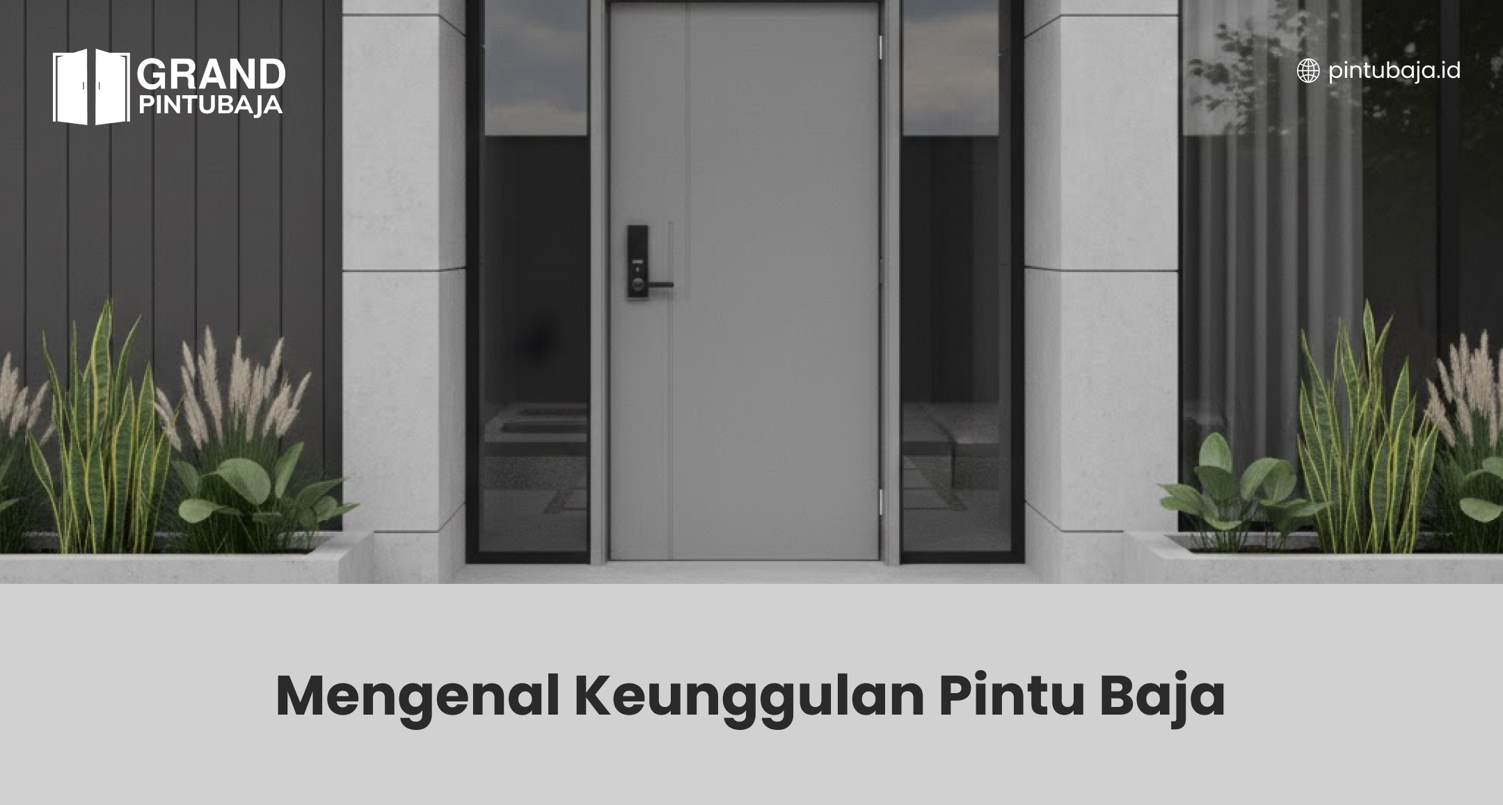 Mengenal Keunggulan Pintu Baja