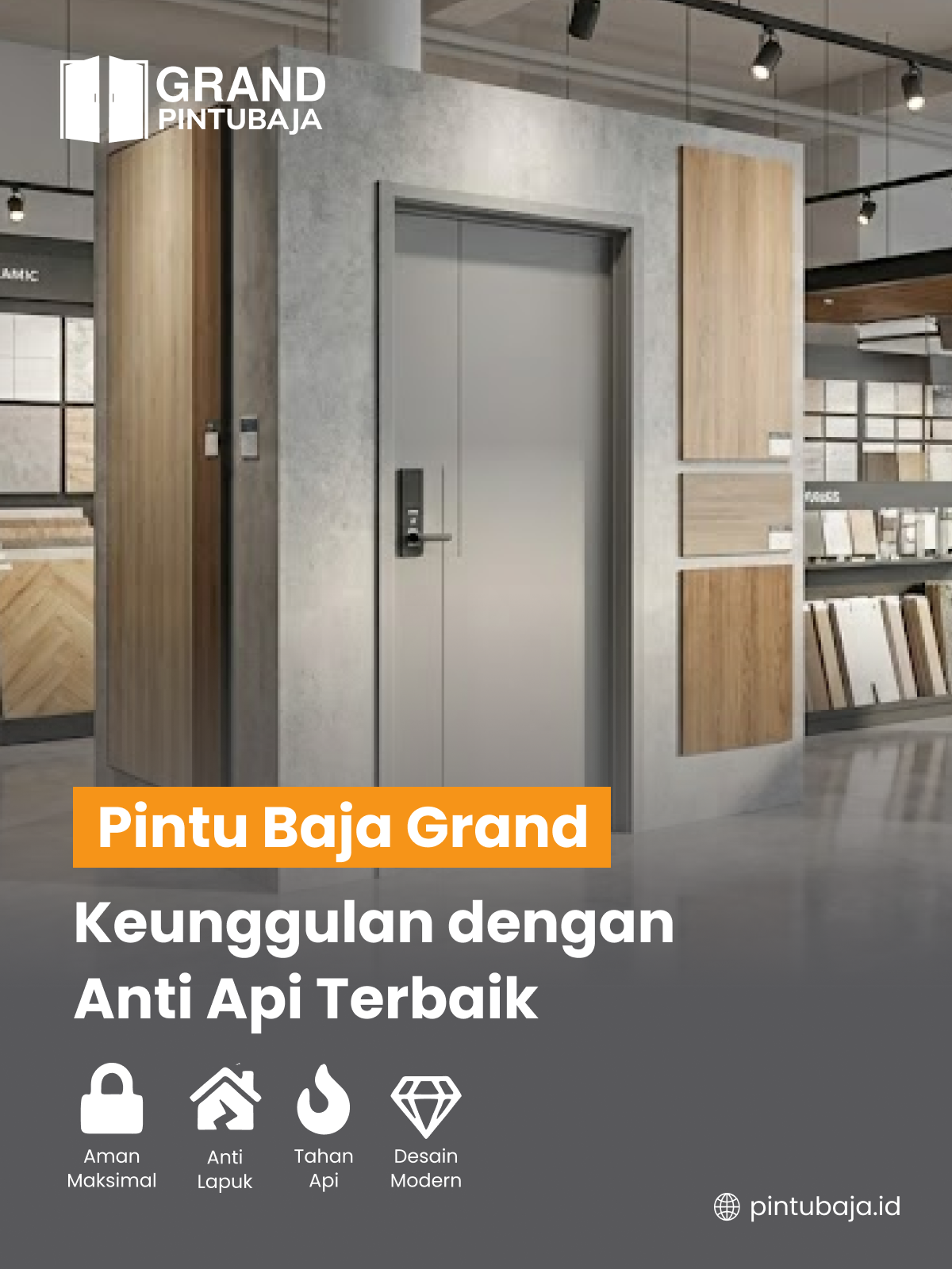 Pintu Baja Merk Grand Keunggulan dengan Anti Api Terbaik