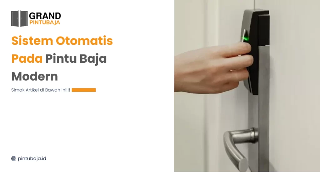 Sistem Otomatis pada Pintu Baja Modern