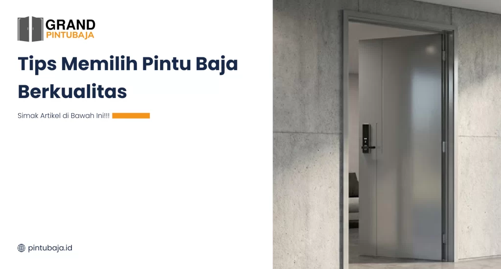 Tips Memilih Pintu Baja Berkualitas