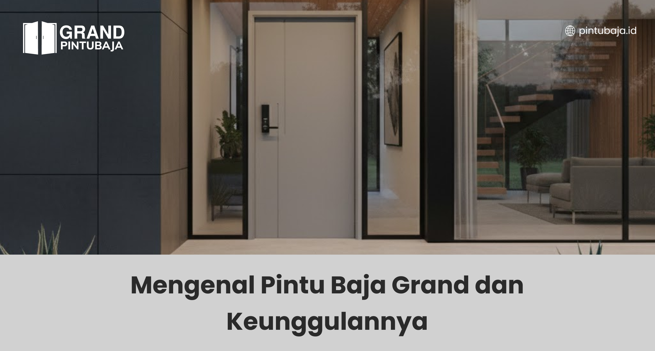 mengenal_pintu_baja_grand_dan_keunggulannya