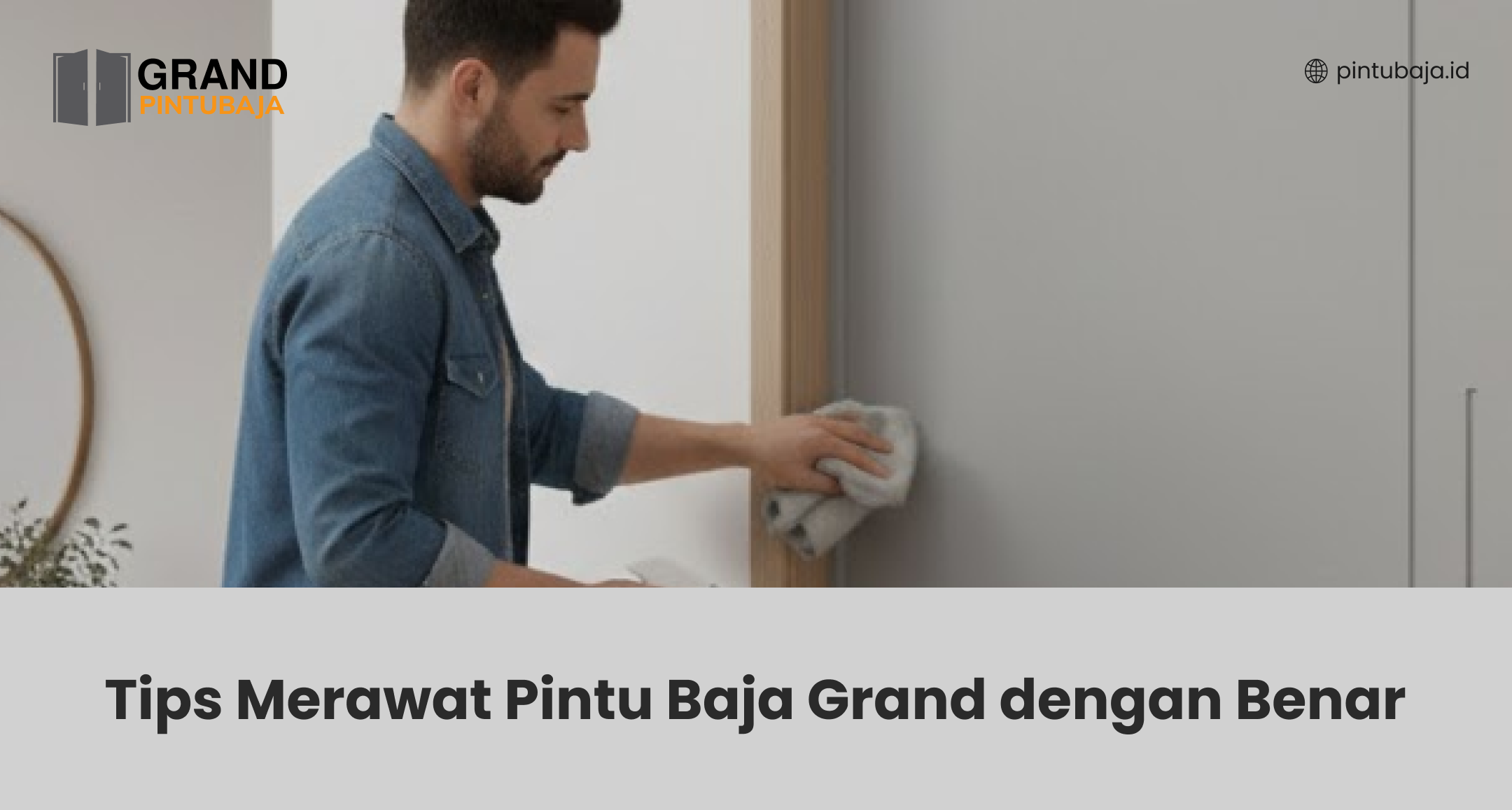 tips_merawat_pintu_baja_grand_dengan_benar_