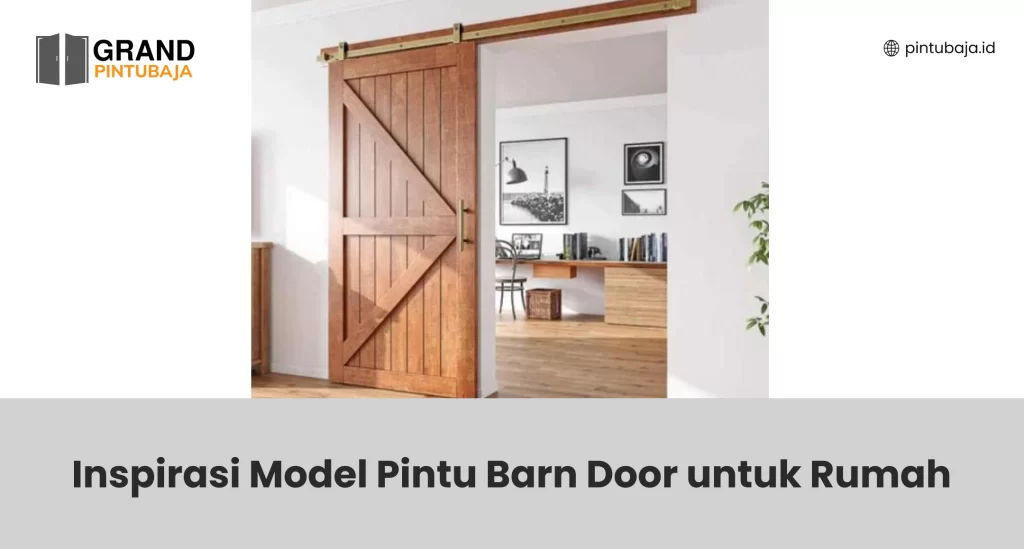Inspirasi Model Pintu Barn Door Untuk Rumah