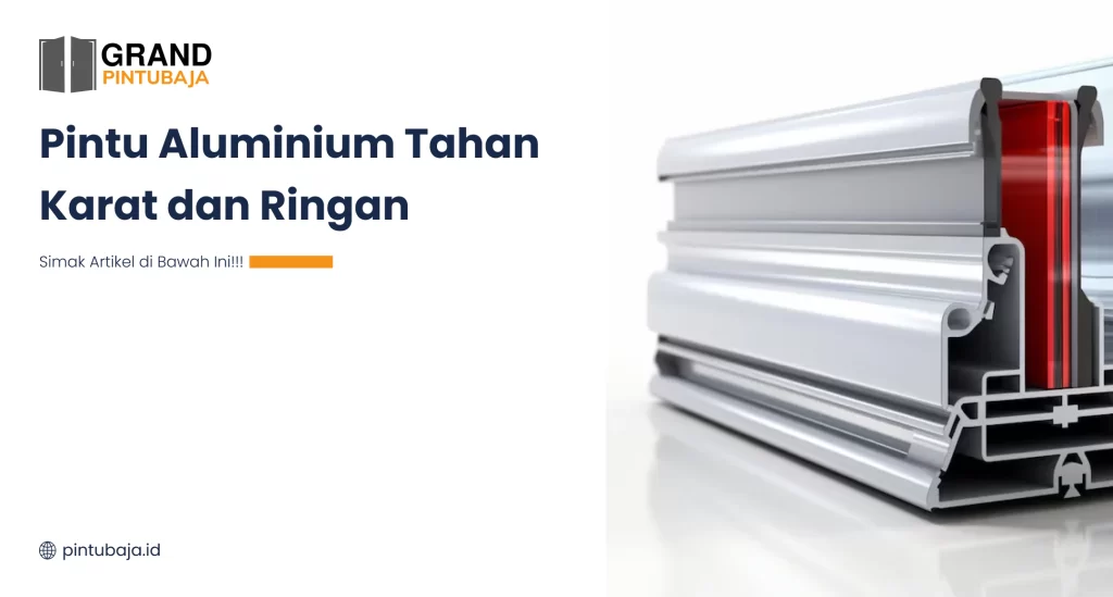 Pintu Aluminium Tahan Karat dan Ringan