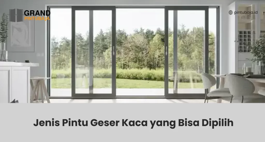 Jenis Pintu Geser Kaca yang Bisa Dipilih