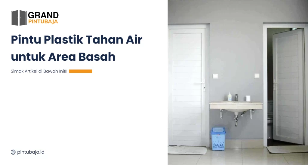 Pintu Plastik Tahan Air Untuk Area Basah