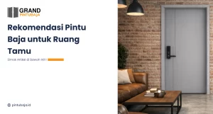Rekomendasi Pintu Baja untuk Ruang Tamu