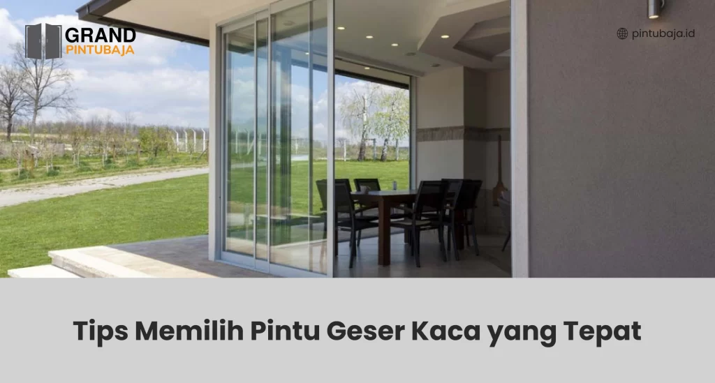 Tips Memilih Pintu Geser Kaca yang Tepat