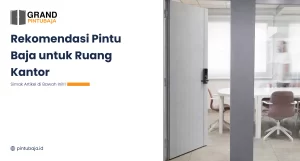 Rekomendasi Pintu Baja untuk Ruang Kantor