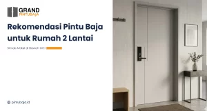 Rekomendasi Pintu Baja untuk Rumah 2 Lantai