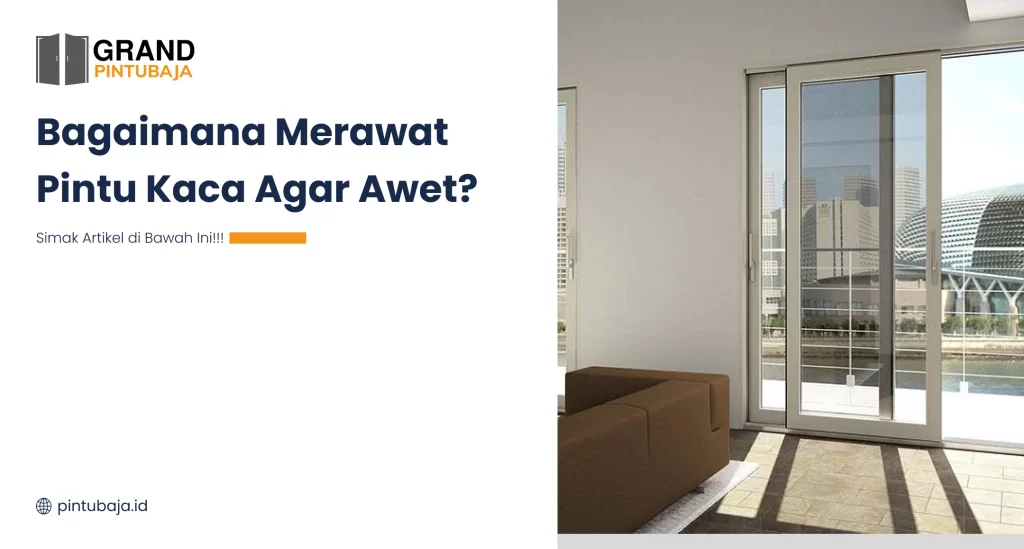 bagaimana_merawat_pintu_kaca_agar_awet_