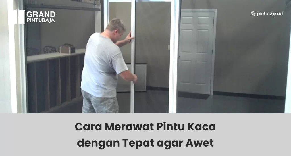 cara_merawat_pintu_kaca_dengan_tepat_agar_awet