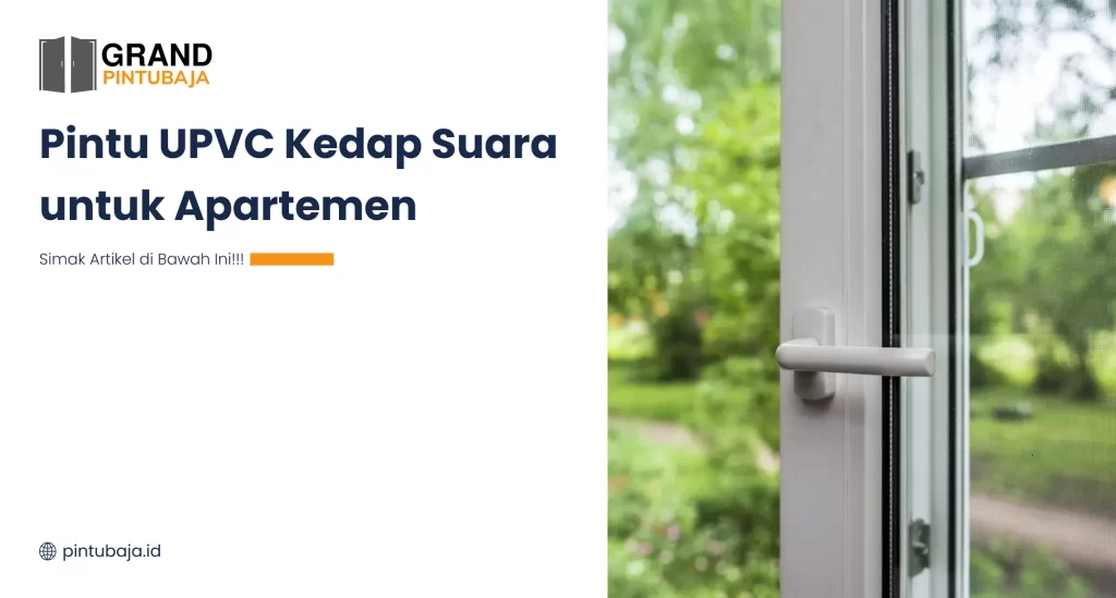 Pintu UPVC Kedap Suara untuk Apartemen