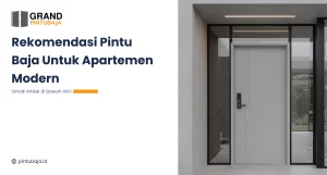 Rekomendasi Pintu Baja Untuk Apartemen Modern