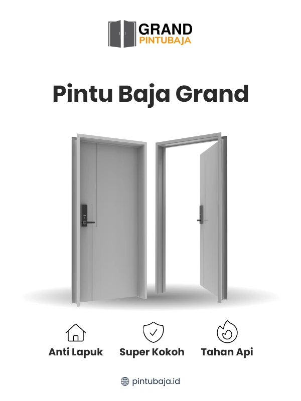 Pintu Baja Grand, Kokoh dan Awet