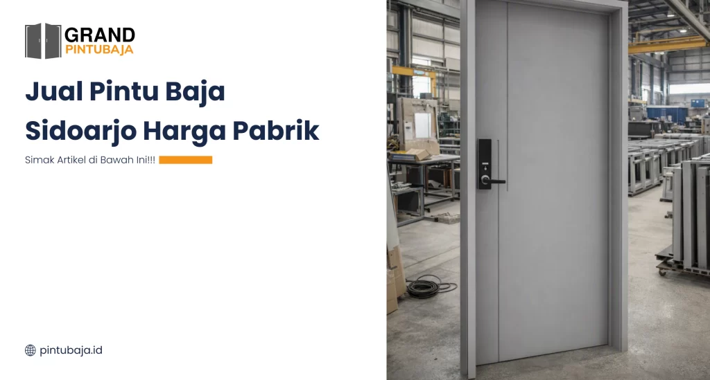 Jual Pintu Baja Sidoarjo Harga Pabrik