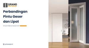 Perbandingan Pintu Geser dan Lipat